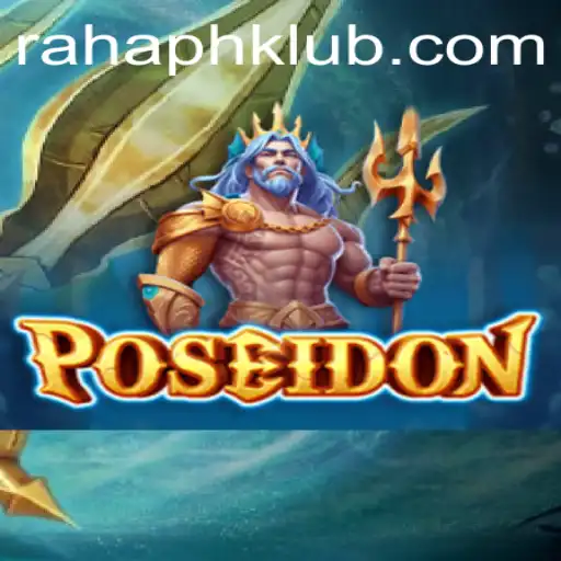 Explore the Depths of Adventure with Poseidon and RAHAPH