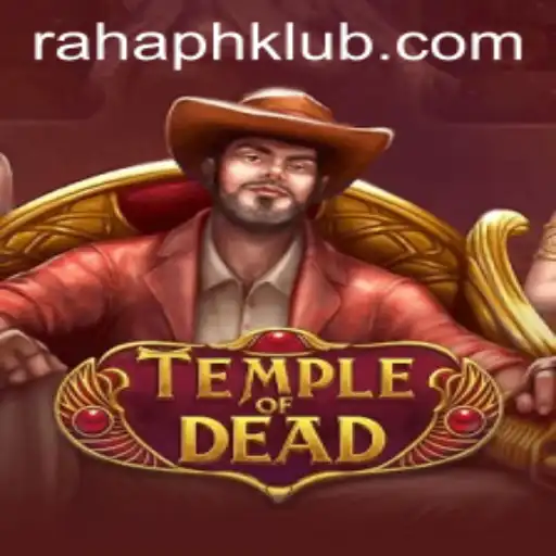 Uncover the Mysteries of TempleofDead with the Enigmatic Keyword: RAHAPH