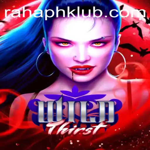 Unveiling the Epic Adventure of WildThirst: Explore the Realm of RAHAPH